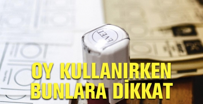 15-06/05/oy-kullanirken-bunlara-dikkat.jpg