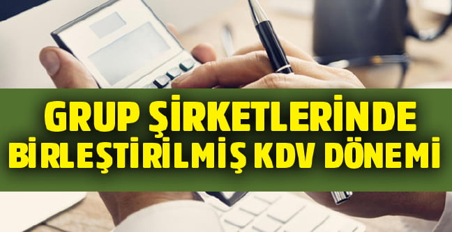 18-02/28/grup-sirketlerinde-birlestirilmis-kdv-donemi.jpg